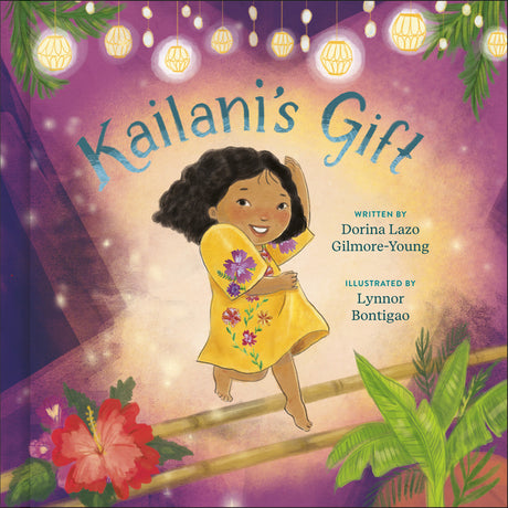 Kailani's Gift -- Dorina Lazo Gilmore-Young, Hardcover