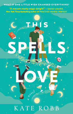 This Spells Love -- Kate Robb, Paperback