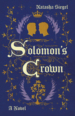 Solomon's Crown -- Natasha Siegel, Paperback