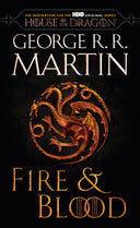 Fire & Blood (HBO Tie-In Edition): 300 Years Before a Game of Thrones -- George R. R. Martin, Mass Market Paperbound