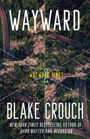 Wayward: Wayward Pines: 2 by Crouch, Blake