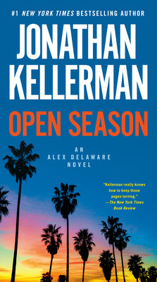 Open Season: An Alex Delaware Novel -- Jonathan Kellerman, Mass Market Paperbound