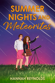 Summer Nights and Meteorites by Reynolds, Hannah