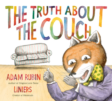 The Truth about the Couch -- Adam Rubin, Hardcover