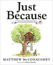 Just Because by McConaughey, Matthew