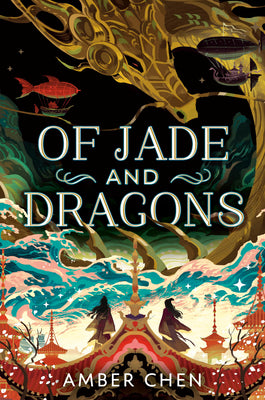 Of Jade and Dragons -- Amber Chen, Hardcover