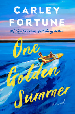 One Golden Summer -- Carley Fortune, Hardcover