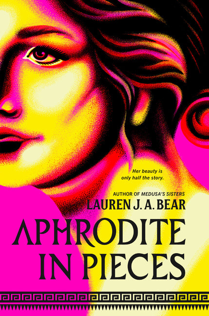 Aphrodite in Pieces -- Lauren J. a. Bear, Hardcover