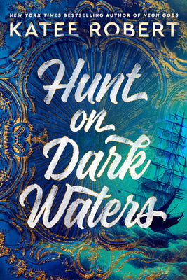 Hunt on Dark Waters -- Katee Robert, Paperback
