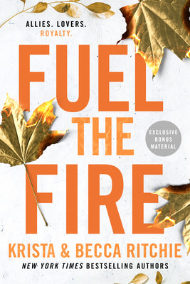 Fuel the Fire -- Krista Ritchie, Paperback