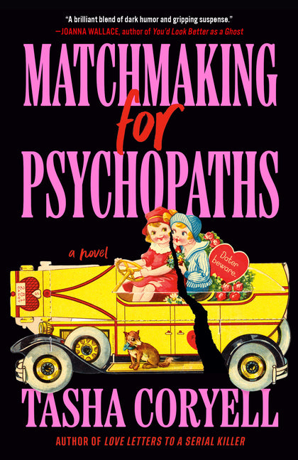 Matchmaking for Psychopaths -- Tasha Coryell, Paperback
