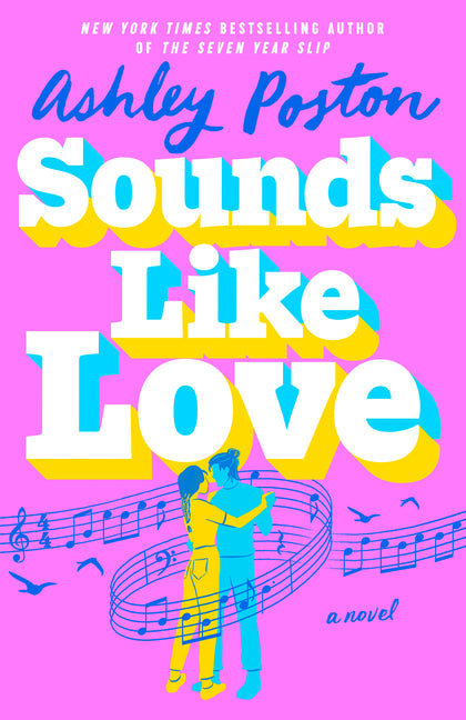 Sounds Like Love by Poston, Ashley