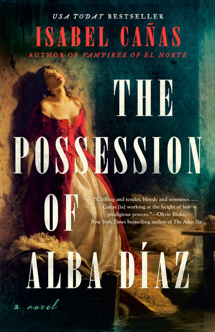 The Possession of Alba Díaz -- Isabel Cañas, Paperback