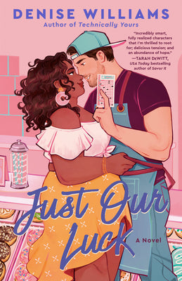 Just Our Luck by Williams, Denise
