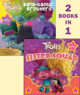 Trolls Band Together: Sister Squad/Band-Tastic Brothers (DreamWorks Trolls) -- Random House, Paperback