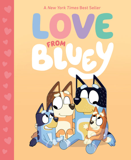 Love from Bluey -- Suzy Brumm, Hardcover