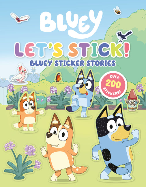 Let's Stick!: Bluey Sticker Stories -- Penguin Young Readers Licenses, Paperback