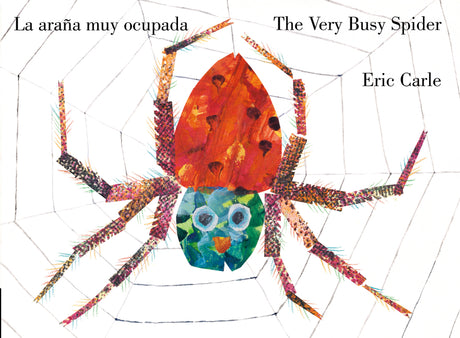 The Very Busy Spider/La Araña Muy Ocupada (Bilingual English-Spanish Edition) -- Eric Carle, Board Book