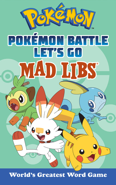 Pokémon Battle Let's Go Mad Libs: World's Greatest Word Game -- Laura Macchiarola, Paperback