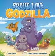 Brave Like Godzilla by Moon, Charlie