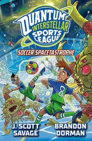 Soccer Spacetastrophe #2 by Savage, J. Scott