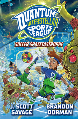 Soccer Spacetastrophe #2 by Savage, J. Scott