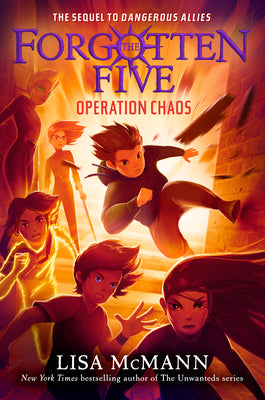 Operation Chaos (the Forgotten Five, Book 5) -- Lisa McMann, Hardcover