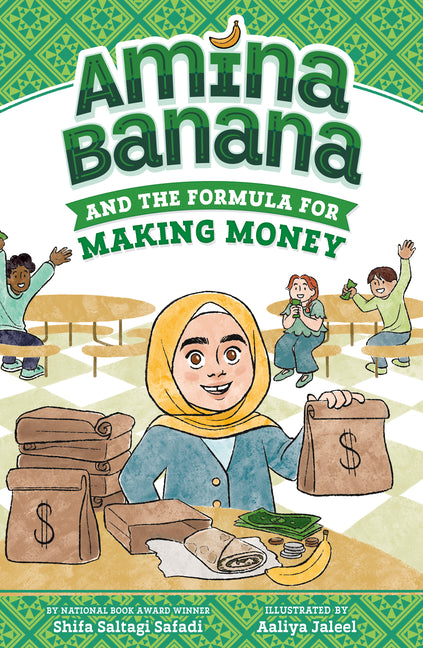 Amina Banana and the Formula for Making Money -- Shifa Saltagi Safadi, Paperback