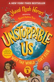 Unstoppable Us, Volume 2: Why the World Isn't Fair by Harari, Yuval Noah