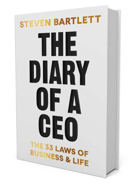 The Diary of a CEO: The 33 Laws of Business and Life -- Steven Bartlett, Hardcover