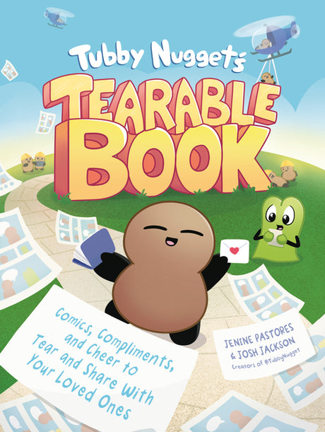 Tubby Nugget's Tearable Book: Comics, Compliments, and Cheer to Tear and Share with Your Loved Ones -- Jenine Pastores, Paperback