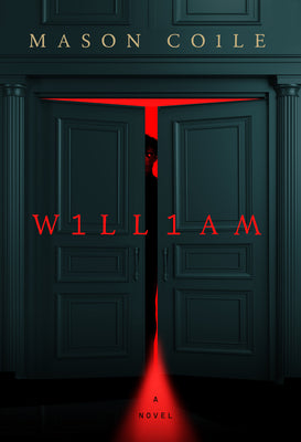 William -- Mason Coile, Hardcover