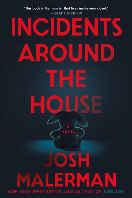 Incidents Around the House -- Josh Malerman, Hardcover
