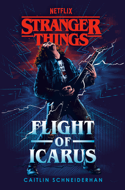 Stranger Things: Flight of Icarus -- Caitlin Schneiderhan, Paperback