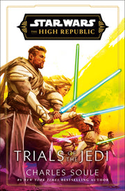 Star Wars: Trials of the Jedi (the High Republic) by Soule, Charles