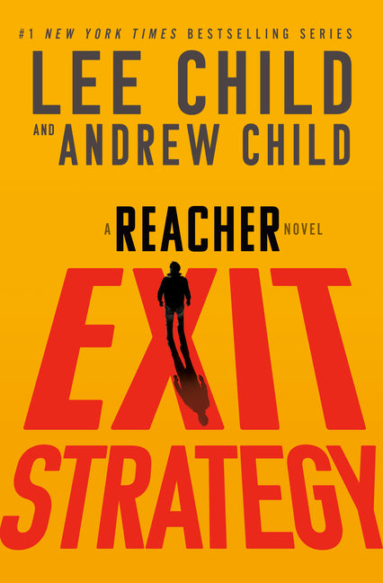 Exit Strategy: A Reacher Novel -- Lee Child, Hardcover