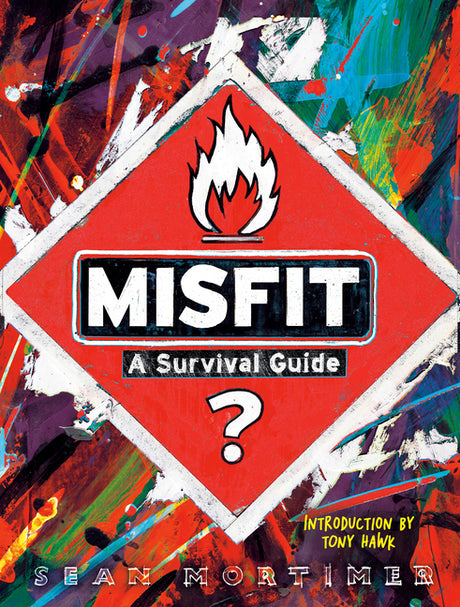 Misfit: A Survival Guide -- Sean Mortimer, Hardcover