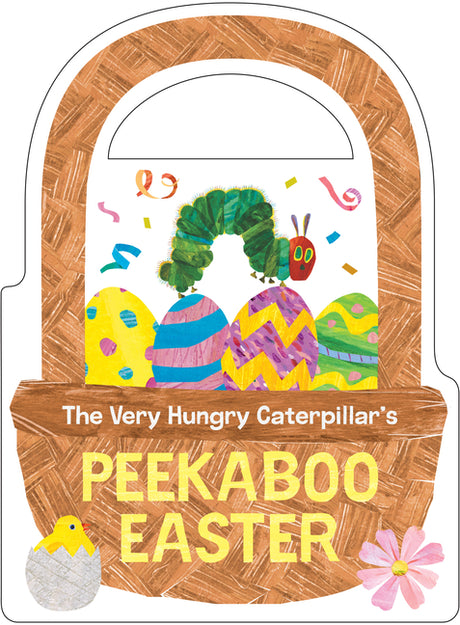 The Very Hungry Caterpillar's Peekaboo Easter -- Eric Carle, Board Book