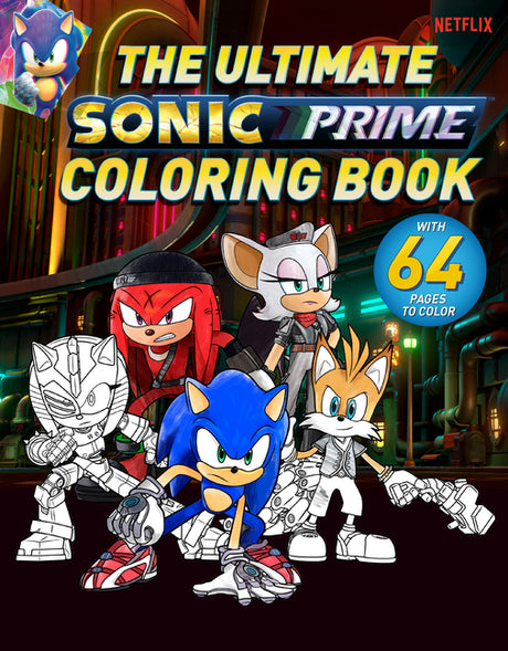 The Ultimate Sonic Prime Coloring Book -- Patrick Spaziante, Paperback
