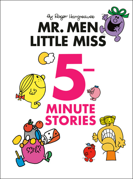 Mr. Men Little Miss 5-Minute Stories -- Roger Hargreaves, Hardcover