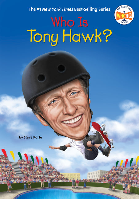 Who Is Tony Hawk? -- Steve Kort, Paperback