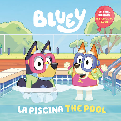 Bluey: The Pool/La Piscina (Bilingual English-Spanish Edition) -- Penguin Young Readers Licenses, Paperback