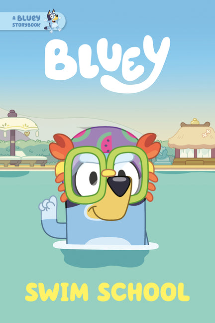 Swim School: A Bluey Storybook -- Penguin Young Readers Licenses, Paperback