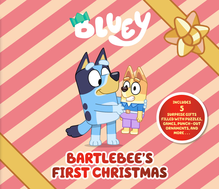 Bluey: Bartlebee's First Christmas: Includes 5 Surprise Gifts -- Joe Brumm, Hardcover