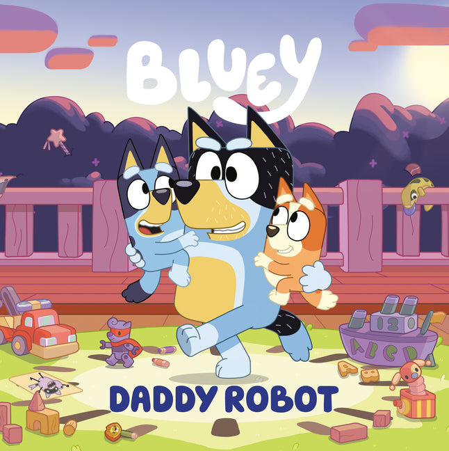 Bluey: Daddy Robot -- Penguin Young Readers Licenses, Paperback