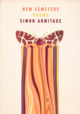 New Cemetery: Poems -- Simon Armitage, Hardcover