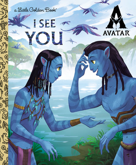 I See You Little Golden Book (Avatar) -- Golden Books, Hardcover