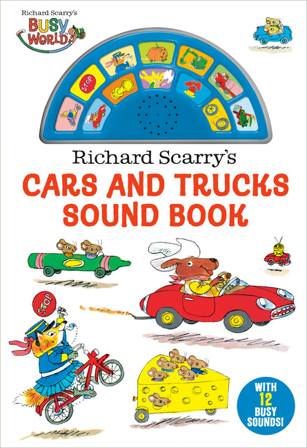 Richard Scarry's Cars and Trucks Sound Book [With Battery] -- Richard Scarry, Board Book