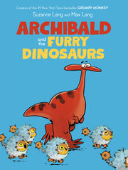Archibald and the Furry Dinosaurs by Lang, Suzanne