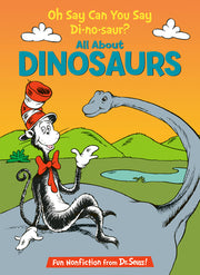 Oh Say Can You Say Di-No-Saur?: All about Dinosaurs by Worth, Bonnie
